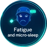 Fatigue and micro-sleep